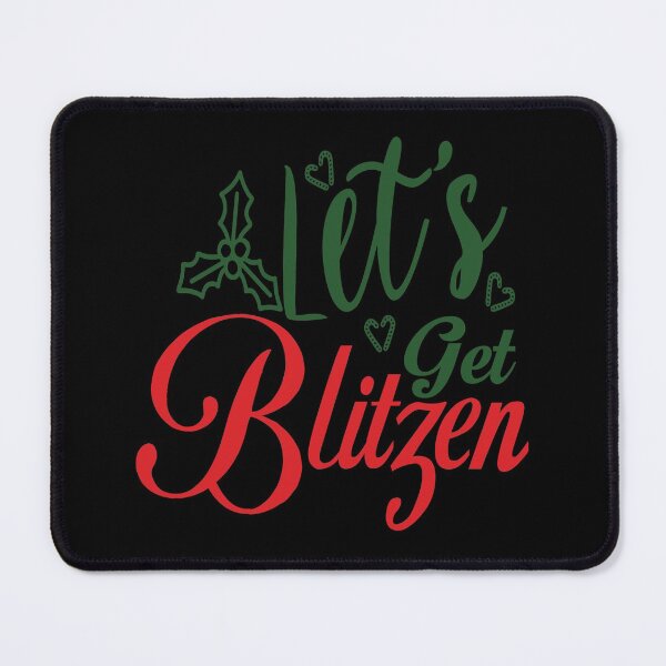 Item preview, Lets Get blitzen designed and sold by Perfectpict.