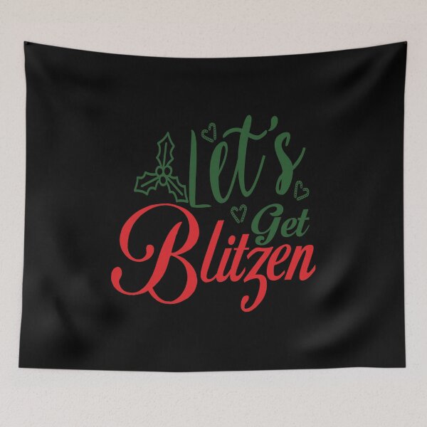 Item preview, Lets Get blitzen designed and sold by Perfectpict.