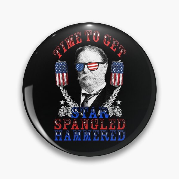 Item preview, Time To Get Star Spangled Hammered 4th Of July Howard Taft Gear designed and sold by DynamicDesign.