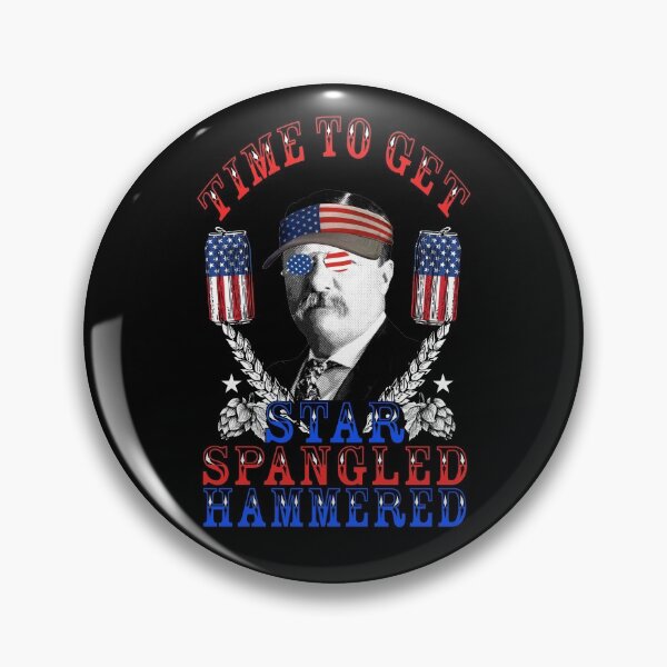 Item preview, Time To Get Star Spangled Hammered 4th Of July Roosevelt Gear designed and sold by DynamicDesign.