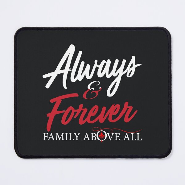 Item preview, Always and Forever, Family Above All, The designed and sold by IrisWheatia.