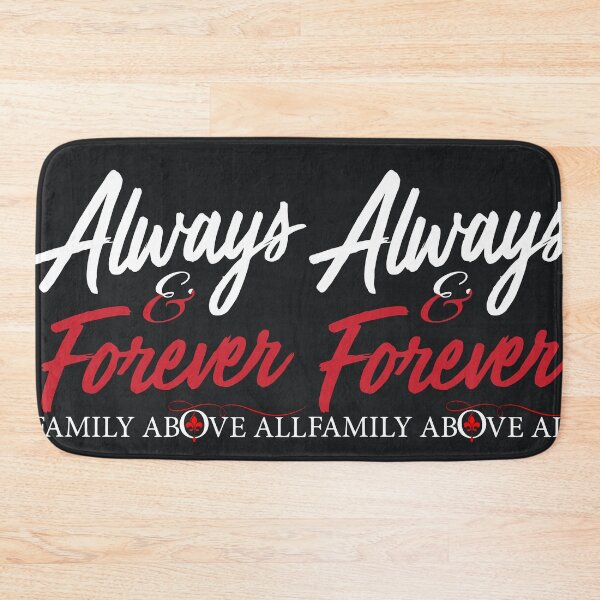 Item preview, Always and Forever, Family Above All, The designed and sold by IrisWheatia.