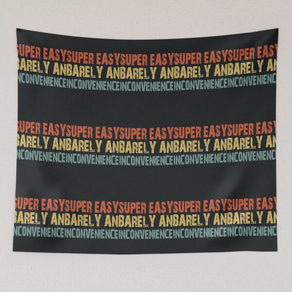 Item preview, Super Easy Barely An Inconvenience, Super Easy designed and sold by IrisWheatia.
