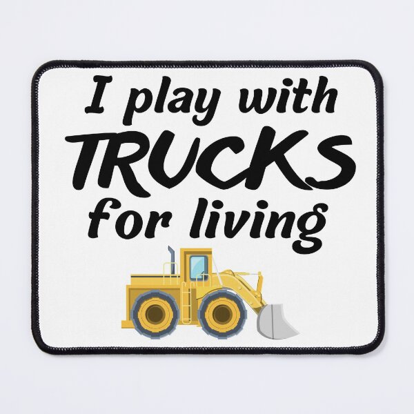 Item preview, I play with trucks for living designed and sold by Smileycreation.