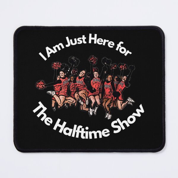 Item preview, I Am Just Here For The Halftime Show - funny cheerleading football designs - colorful designed and sold by nasani.