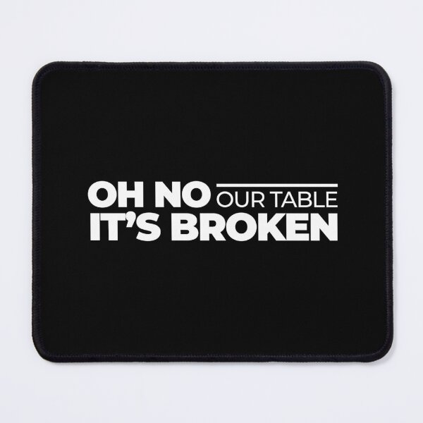 Item preview, oh no our table its broken designed and sold by SIMPLINZ.