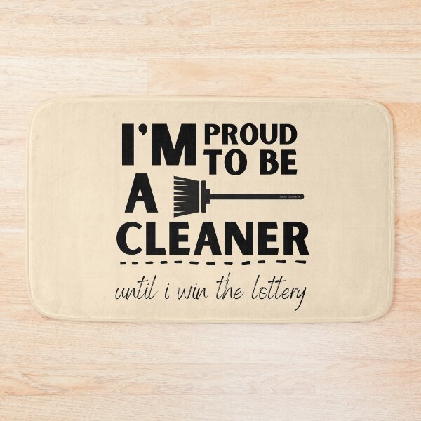 Item preview, I'm Proud to Be a Cleaner Until I Win the Lottery designed and sold by SavvyCleaner.