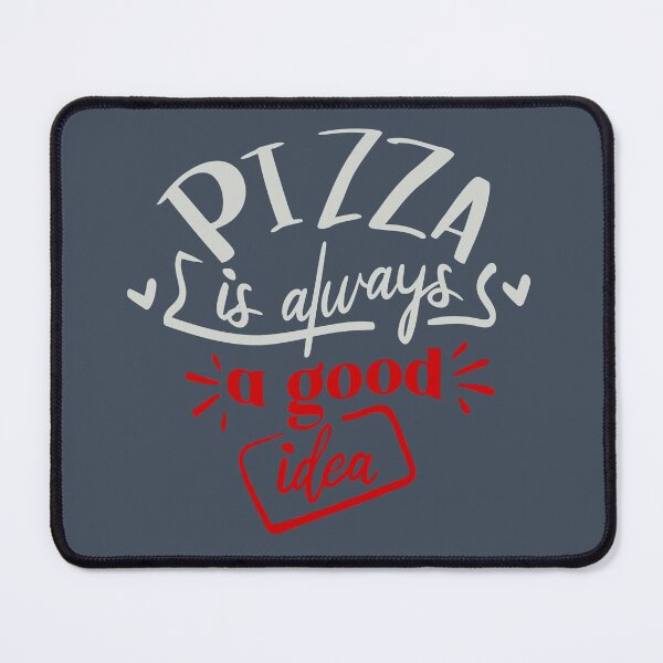 Item preview, Pizza Is Always a Good Idea designed and sold by FOX1999-Design.