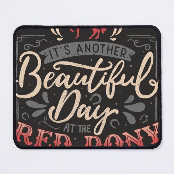 Item preview, It&x27;s another beautiful day at the red pony saloon and continual soiree designed and sold by Baureent8.