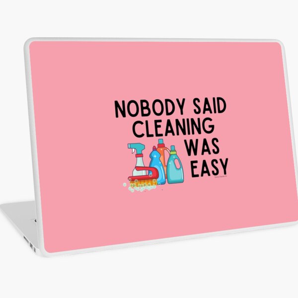 Item preview, Nobody Said Cleaning Was Easy Novelty Housekeeping Gifts designed and sold by SavvyCleaner.