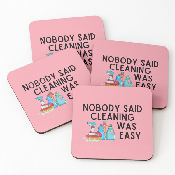 Item preview, Nobody Said Cleaning Was Easy Novelty Housekeeping Gifts designed and sold by SavvyCleaner.