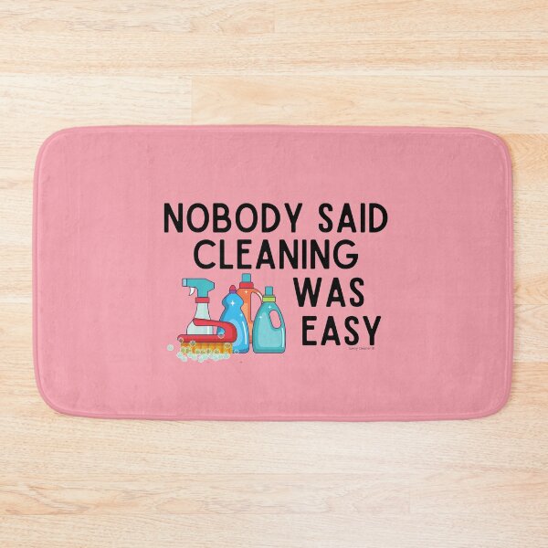 Item preview, Nobody Said Cleaning Was Easy Novelty Housekeeping Gifts designed and sold by SavvyCleaner.