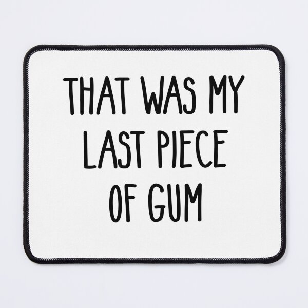 Item preview, White Lie Party That Was My Last Piece Of Gum designed and sold by Baboki.