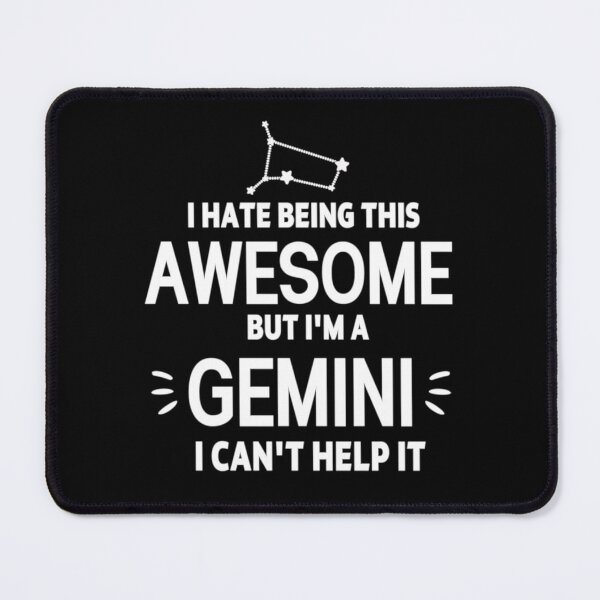 Item preview, Gemini Zodiac Sign gift omniscience I hate being this awesome but I'm a GEMINI Birthday Gift, funny sarcastic saying offended Horoscope Meme for Best Friend bf gf designed and sold by joygift369.