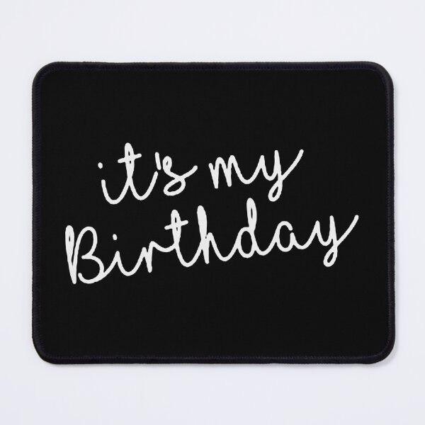 Item preview, It's My Birthday Girl designed and sold by ErnestRGamache.