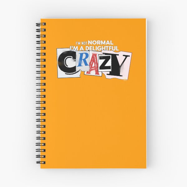 Item preview, I'm NOT Normal I'm A Delightful CRAZY designed and sold by Steve Parknsons.