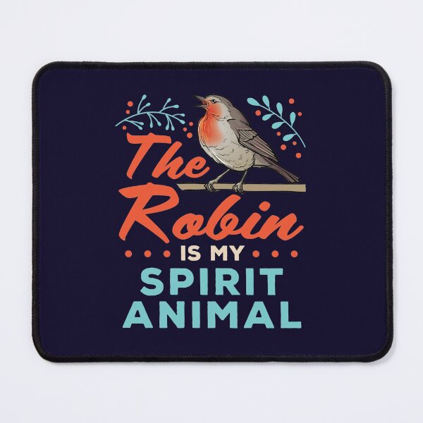 Item preview, The Robin Is My Spirit Animal designed and sold by jaygo.