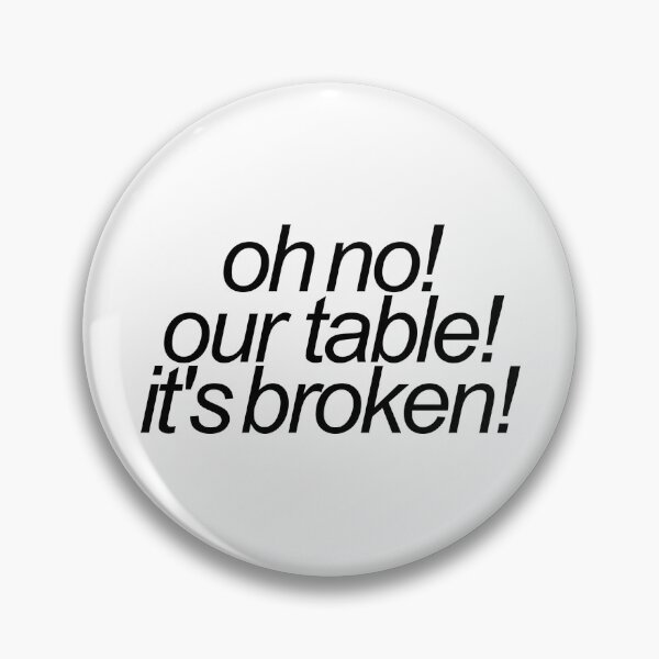 Item preview, oh no, our table, its broken designed and sold by emwing14.