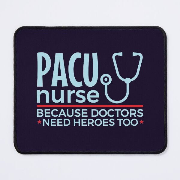 Item preview, PACU Nurse Gifts Anesthetics And Recovery Nurse Because Doctors Need Heroes Too designed and sold by jaygo.