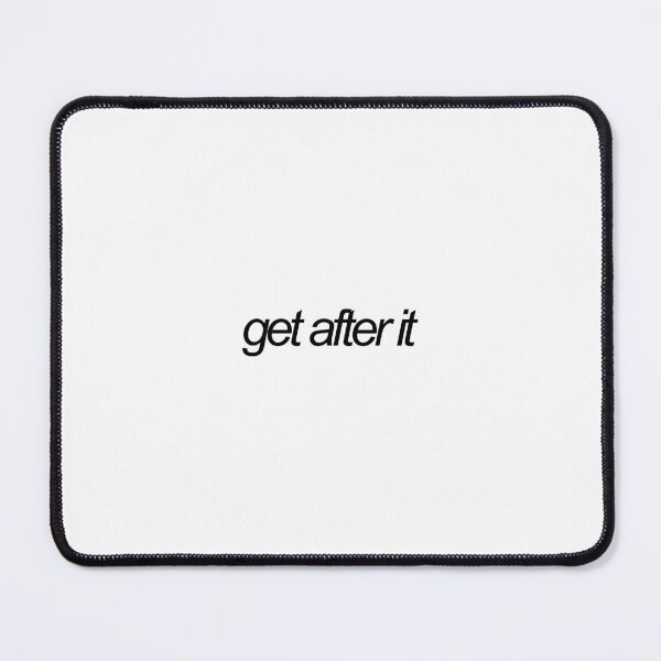 Item preview, get after it  designed and sold by emwing14.