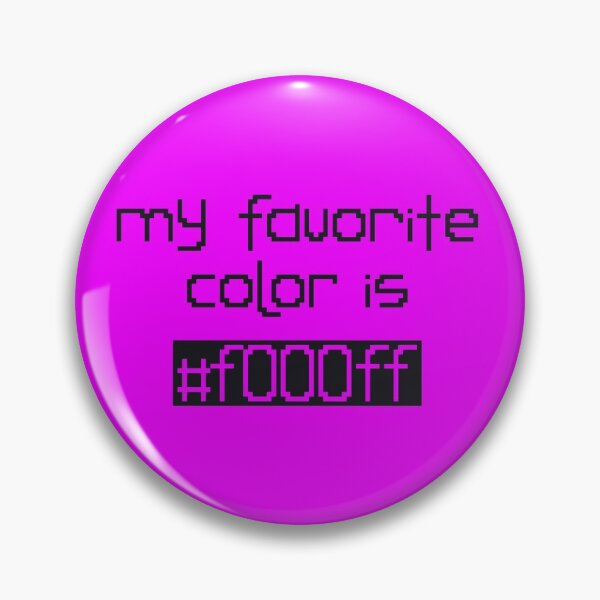 Item preview, My Favorite Color Is #f000ff designed and sold by rin3d .