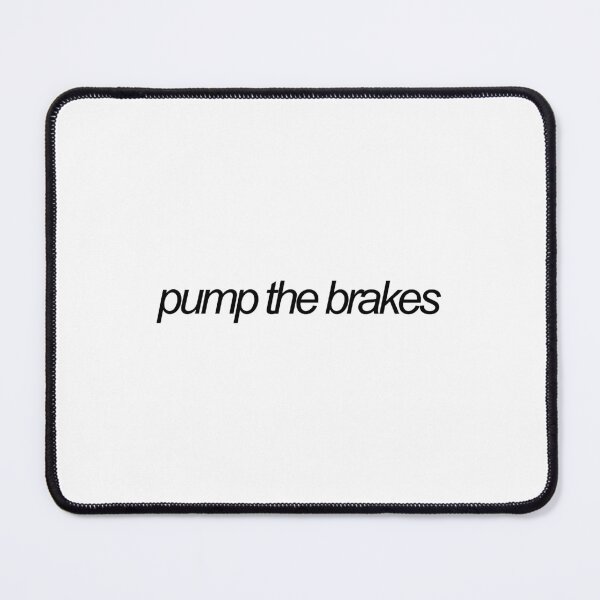 Item preview, pump the brakes designed and sold by emwing14.