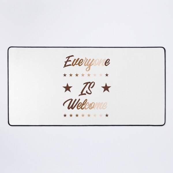 Item preview, Everyone Is welcome here designed and sold by Smartshirts1.