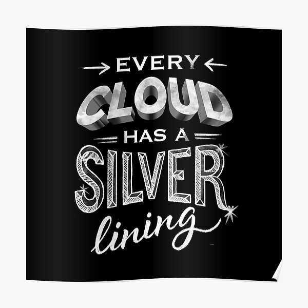 Does every cloud really have a silver lining?