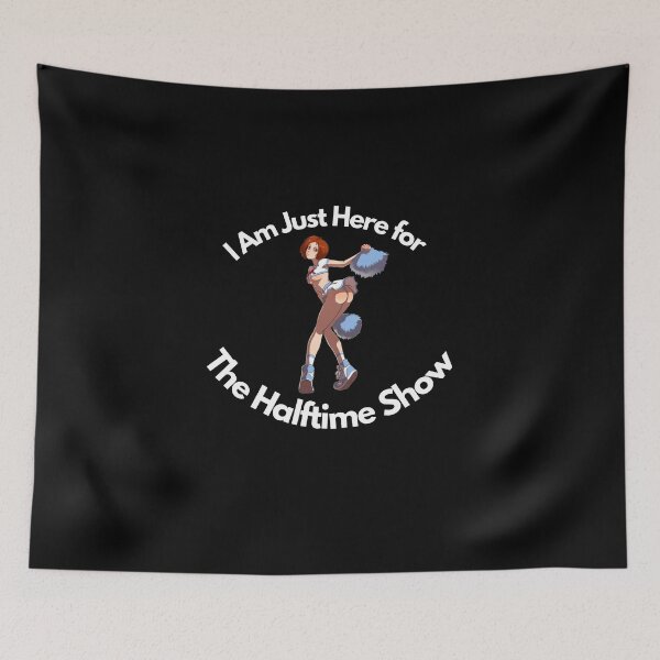 Item preview, I Am Just Here For The Halftime Show - funny cheerleading football designs - colorful designed and sold by nasani.