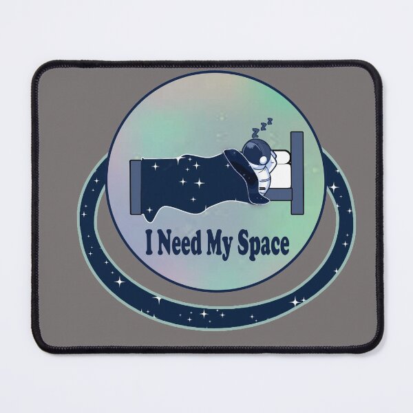 Item preview, I Need My Space designed and sold by hannahjarmel.