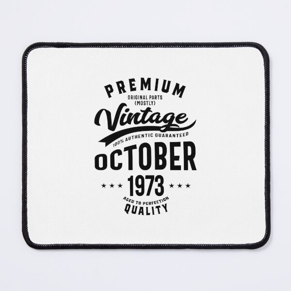 Item preview, Premium Original Vintage October 1973 Birthday Retro Funny designed and sold by cidolopez.
