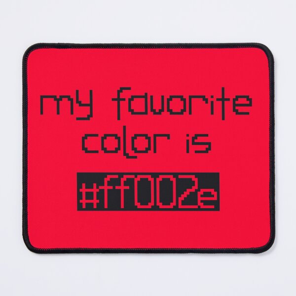 Item preview, My Favorite Color Is #ff002e designed and sold by rin3d .