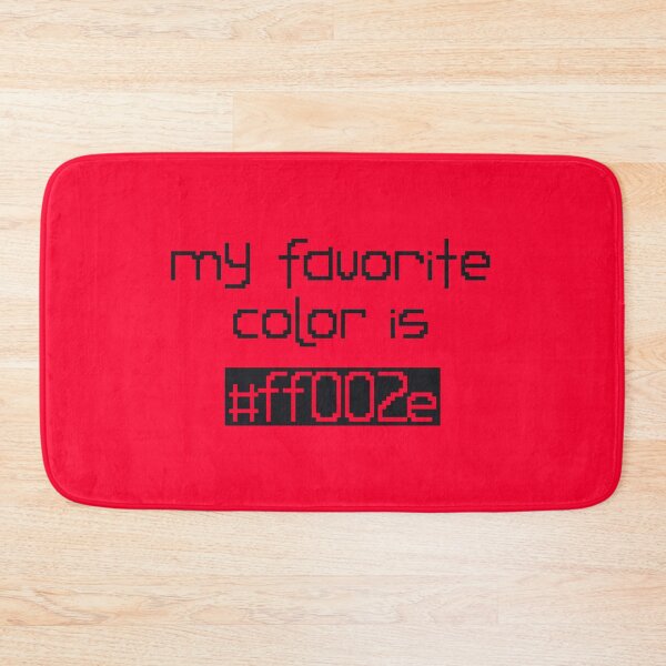 Item preview, My Favorite Color Is #ff002e designed and sold by rin3d .