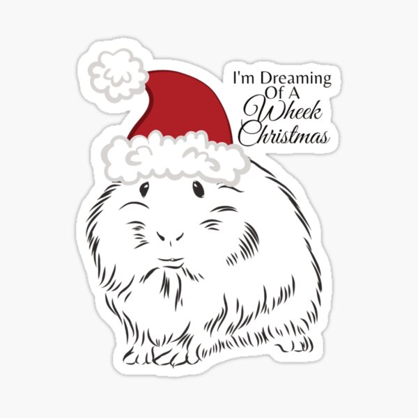 I'm Dreaming Of A Wheek Christmas.  Cute guinea pig wearing a Santa hat. Sticker