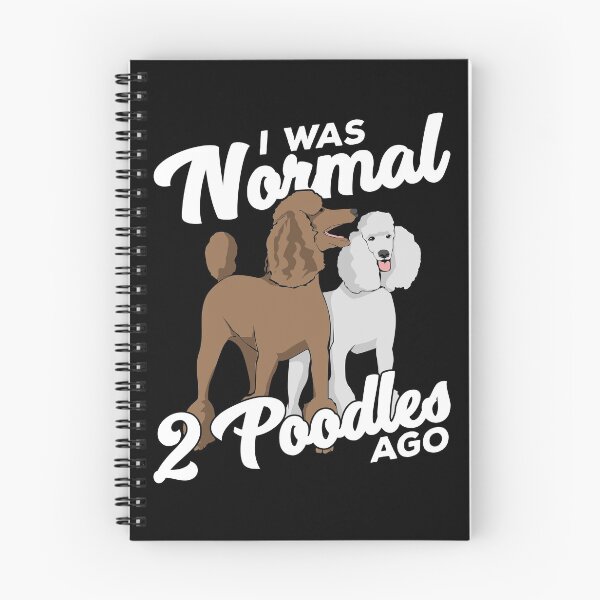 Item preview, I Was Normal 2 Poodles Ago designed and sold by Marcid95.