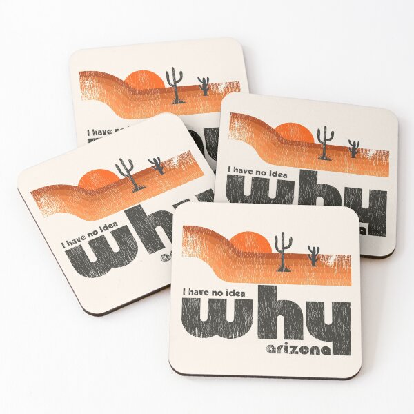 Item preview, I Have No Idea Why, Arizona Retro Travel designed and sold by ourkid.