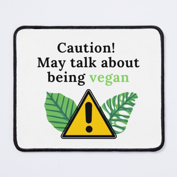 Item preview, Caution! May talk about being vegan (leaf ed) designed and sold by Daimonia51.