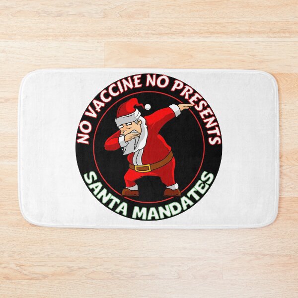 Item preview, No Vaccine No Presents Funny Dabbing Santa Mandates designed and sold by RGRamsey.