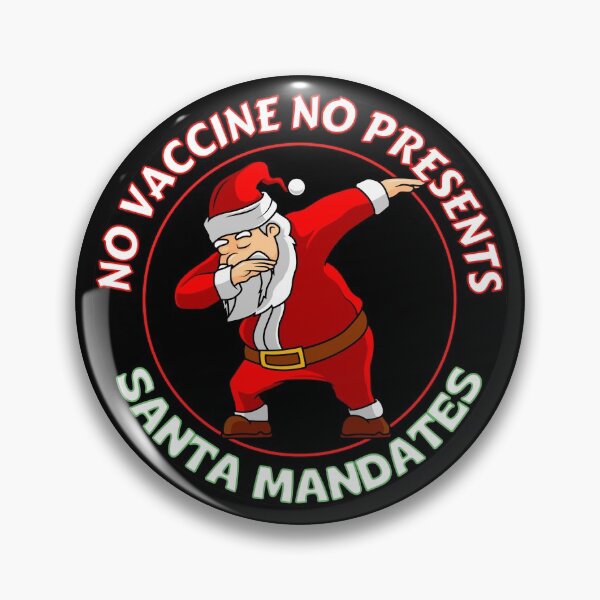 Item preview, No Vaccine No Presents Funny Dabbing Santa Mandates designed and sold by RGRamsey.