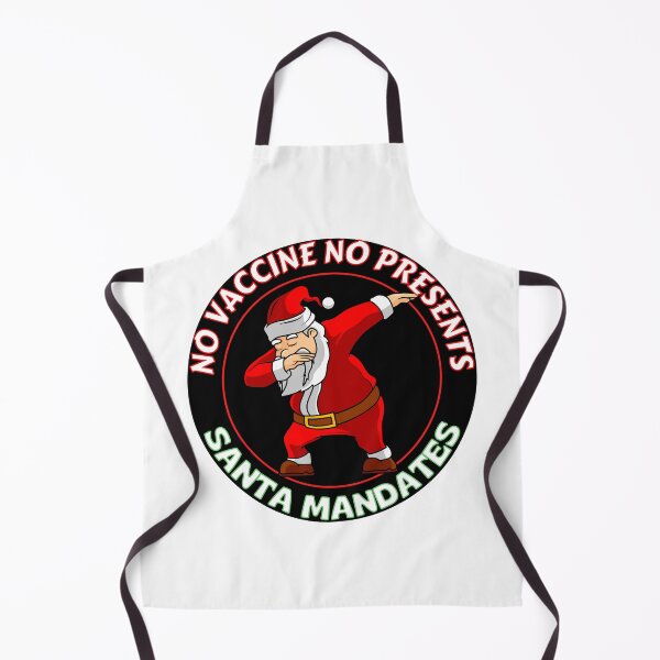 Item preview, No Vaccine No Presents Funny Dabbing Santa Mandates designed and sold by RGRamsey.