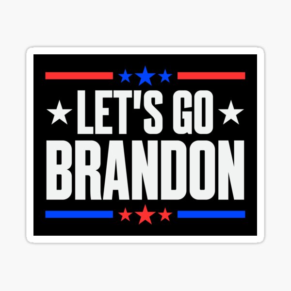 Let’s Go Brandon Brandon lets go Biden | Sticker