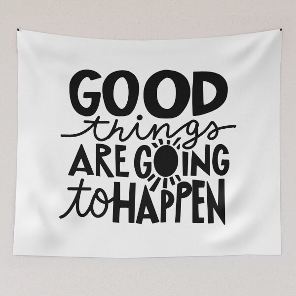 Item preview, Good Things Are Going To Happen designed and sold by AshleysBazaar.