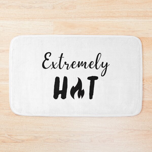 Item preview, Extremely Hot designed and sold by dimitar-pnankov.