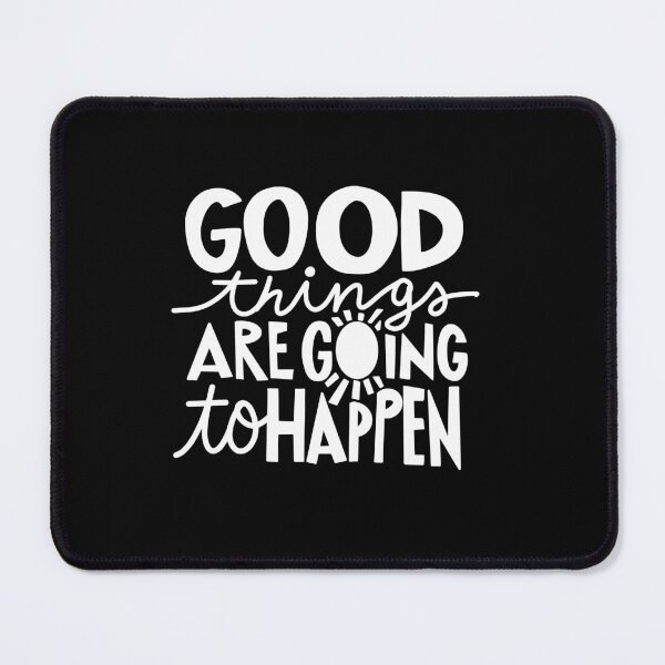 Item preview, Good Things Are Going To Happen 2 designed and sold by AshleysBazaar.