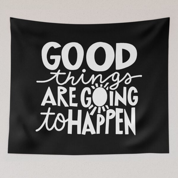 Item preview, Good Things Are Going To Happen 2 designed and sold by AshleysBazaar.