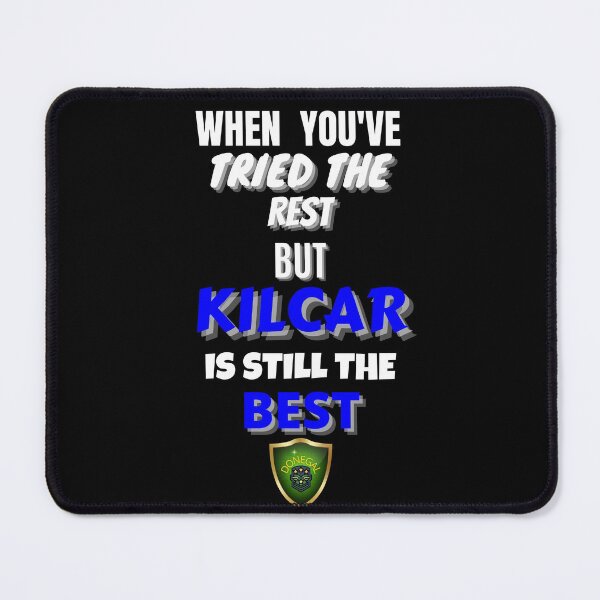 Item preview, Kilcar Co Donegal Is Still The Best designed and sold by OliDesigns.