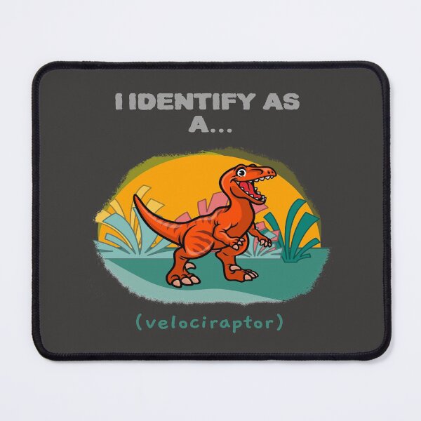 Item preview, I Identify As a Velociraptor Funny Dinosaur T-shirts Dinosaur Stickers designed and sold by LMcDs.