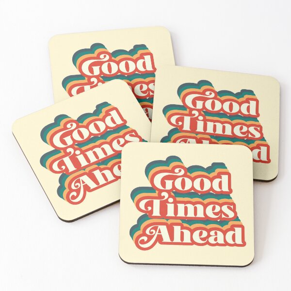 Item preview, good times ahead designed and sold by espanier.