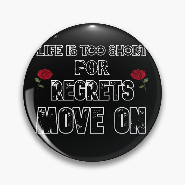 Item preview, life is too short for regrets move on  great motivation gift ,present  speech  designed and sold by Havic  Tees.