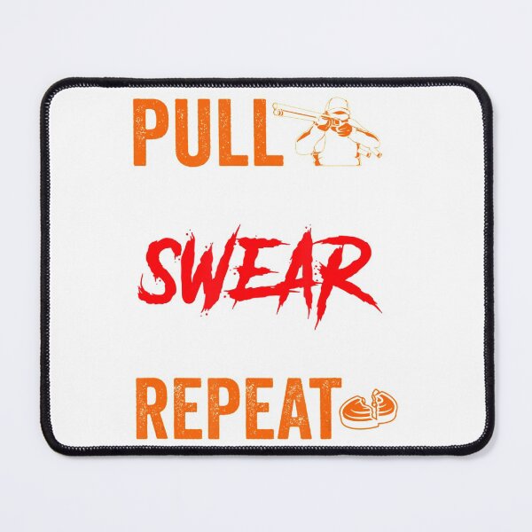 Item preview, Pull Shoot Swear Reload Repeat Skeet Shooting Trap designed and sold by LieselUllrich.